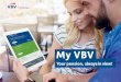 Meine VBV-Folder englisch · 2019. 6. 19. · No matter when and wherever. With your new online ser-vices My VBV - Meine VBV you always can keep an eye on your future pension. You