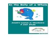 In the Belly of a Whale · the Bible first and foremost. Here is a kid friendly version of Jonah’s story if you do not have one. God asked Jonah to go to a place called Nineveh