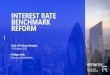 INTEREST RATE BENCHMARK REFORM€¦ · INTEREST RATE BENCHMARK REFORM Bank of Thailand, Bangkok 15 October 2019 Philippe Shah ... Financial Benchmarks created 2013 to Present Dec