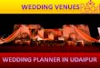 Wedding Venues | Wedding Planner In Udaipur