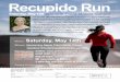 Saturday, May 14th - Neshaminy School District · 2016. 4. 7. · 5K race starts at 8:30am 1 mile fun run also starts at 8:30am. saturaa Recupido Run Saturday, May 14th Complete this