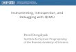 Instrumenting, Introspection, and Debugging with QEMU · Instrumenting, Introspection, and Debugging with QEMU Pavel Dovgalyuk Institute for System Programming of the Russian Academy