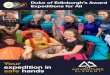 DofE Expeditions For All...Bronze, Silver & Gold DofE expedition packages for individuals who have not been able to complete their’s with a local group or school. (Pg11) Expedition