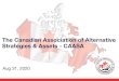 The Canadian Association of Alternative Strategies & Assets ......Employees of Family Offices, Institutional Investors, Investment Dealers, and Wealth Managers, as approved by CAASA,