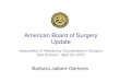 American Board of Surgery Update · The American Board of Surgery − Application must be signed by program director.No other signature is acceptable. All signatures must be original