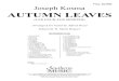 Joseph Kosma AUTUMN LEAVES - Stanton's · Appearing in 1945 under the title “Hulló levelek” (“Falling Leaves”), the tune encapsulates the feelings of despair in war-ravaged