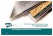 PCI DSS Quick Reference Guide - bcc.cuny.eduCompliance with the PCI DSS helps to alleviate these vulnerabilities and protect cardholder data. RISKY BEHAVIOR A survey of businesses