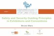 Safety and Security Guiding Principles in Exhibitions and ...exicon.website/uploads/editor/scef2015...A certificate is issued for fireproof material 3. Smoke is the biggest danger
