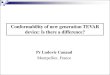 Conformability of new generation TEVAR device: Is there a ...€¦ · Canaud JTCS 2009 Endoleak Dake ... 3 Firm’s marketing. Pr Ludovic Canaud Montpellier, France Conformability