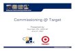 Commissioning @ Target · 2007. 6. 21. · ©California Commissioning Collaborative Overview of Facilities – 1,500 stores nationwide – 32 distribution centers – 225,000,000