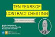 Ten Years of Contract Cheating - Cutin University · The Online Industry of Paper Mills, Contract Cheating Services, and Auction Sites, Clute Institute International Education Conference,