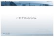 HTTP Overview - PINT · 2018. 9. 6. · – Itʼs an application layer protocols similar to SMTP, POP, IMAP, NNTP, FTP, etc. – Simple protocol that defines the standard way that