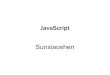 JavaScript Sunxiaoshen · 使用JavaScript • 所有元素会按照它们在页面中出现的先后顺序依 次被解析。只有在解析完前面元素中的代码之后