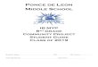 Ponce de Leon Middle Schoolponce.dadeschools.net/docs/Ponce de Leon Middle Community Proje… · PONCE DE LEON MIDDLE SCHOOL 5801 Augusto Street • Coral Gables, Florida 33146 305-661-1611