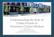 Understanding the Role of Urban Forests in Voluntary ...cfcm/UCF/VTUCF_councilmeeting.pdf · School of Environment and Natural Resources • Professor Cecilia Danks . Context •