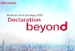 Medium-Term Strategy 2020 “Declaration beyond”...2017/04/27  · 20 20 Declaration Declaration 5 Solution co-creation to solve social issues Declaration 4 Industry creation jointly