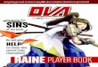 OVA: Raine Player Book - The Trove System/OVA - Raine Player Book.pdf · OVA is a game, but it’s not a game like you may be used to. There’s no winning or losing, no optimum choices