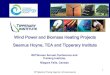 Wind Power and Biomass Heating Projects Seamus Hoyne, TEA ...tea.ie/.../06/TEA-RETScreen-Presentation-Final.pdf · Presentation Contents •About the TEA •Templederry Wind Project