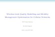 Wireless Link Quality Modelling and Mobility Management ... · Presentation of Approach Network Assumptions Stochastic Geometry Modelling Heavy-Tail Asymptotics Modelling. Signal
