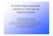 Excited state properties: electronic and optical ...nano-bio.ehu.es/files/2-Spectroscopies.pdf · Nano-bio Spectroscopy Group & ETSF - European Theoretical Spectroscopy Facility,