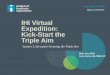IHI Virtual Expedition: Kick-Start the Triple Aim Sessi… · Kick-Start the Triple Aim Session 1: Set-up for Pursuing the Triple Aim February 24, 2016 Begins at 11:00 AM ET Matt