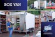BOX VAN - Barlow Trailers · ramp doors or van rear doors, ensuring your trailer is perfect for your needs. The white coated side panels are tough, smart and easy to clean. They provide