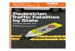 Pedestrian Traf c Fatalities by State - Governors Highway Safety … · 2020. 2. 25. · Spotlight on Highway Safety | Governors Highway Safety Association | ghsa.org | @GHSAHQ Pedestrian