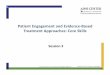 Patient Engagement and Evidence Based Treatment Core Skills … · Used with permission from the University of Washington AIMS Center Patient Engagement and Evidence ‐Based 