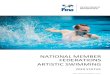 NATIONAL MEMBER FEDERATIONS ARTISTIC SWIMMING · Artistic Swimming Survey 2019 | 1 Elite 3% Junior 63% Youth & Younge r 34% Master s 0% 4 NATIONAL FEDERATIONS WITH ARTISTIC SWIMMING