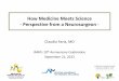 How Medicine Meets Science - Perspective from a …news.fm.ul.pt/Backoffice/UserFiles/File/News36/IMM/Claudia Faria.pdfHow Medicine Meets Science - Perspective from a Neurosurgeon
