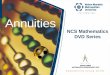 Annuities NCS Mathematics DVD Series resources... · Future Value of Annuity Capital is accumulated (to a future value) by means of regular payments into a savings account or an investment