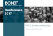 Conference 2017 - BCNET · 2017. 5. 8. · Performance monitoring Netapp Performance monitoring vSphere Network traffic Windows and Linux OS Support ... Automated Recovery of service