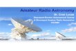 Shreveport-Bossier Astronomical Society & Shreveport ... Radio Astronomy.pdf• The antenna was designed to receive radio waves at a frequency of 20.5MHz, and with its rotation ability