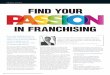FIND YOUR IN FRANCHISING Franchise System Setup · As part of a discovery process, most franchise ... receives such a photo with their job report and the testimonials flood in, giving