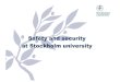 Safety and security at Stockholm university/menu... · NORR BLOMS HUS NORFH OF BLOMS HOUSE . Stockholms universitet . Stockholms universitet Hjärtstartare . Stockholms universitet