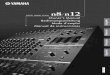 n8/n12 Owner's Manual - Yamaha Corporation · el: 91-639-8888 GREECE Philippos Nakas S.A. The Music House 147 Skiathou Street, 112-55 Athens, Greece el: 01-228 2160 SWEDEN Y amaha