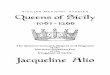 SICILIAN MEDIEVAL STUDIES ~ueens of Sicily - Jacqueline Alio · as regents: Adelaide del Vasto, Margaret of Navarre, Constance of Hauteville. We shall seek to discover something of