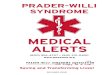 MEDICAL ALERTS - Prader-Willi Syndrome Association | USA · Prader-Willi Syndrome Association (USA) is an organization of families and professionals working together to raise awareness,