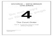 DIVORCE – WITH MINOR CHILDREN Packet decree if... · divorce is over, AND 9 You have attended the Parent Information Program class and have filed your certificate with the Clerk