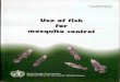 Fish manual Final-Calc · consultations among members of the WHO expert committee on vector biology and control and experts of the WHO informal consultative meeting on the role of