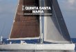 QUINTA SANTA MARIA - ypiyachts.com · studio besozzi - selvetti--interior designer mondomarine--length (loa) 27.42 m / 89.961 ft--beam 6.27 m / 20.571 ft--max draft 5.01 m / 16.437