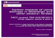 Carbon impacts of using biomass in bioenergy and other sectors: … · 2014. 2. 19. · Carbon impacts of biomass Executive Summary This report was prepared by Forest Research and