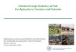 Climate Change Statistics at FAO for Agriculture, Forestry ......Climate Change-relevant Statistics at FAO Rationale • Agriculture, Forestry and Fisheries are both a significant