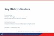 Key Risk Indicatorsrms.koenig-solutions.com/Sync_data/Trainer/QMS/1394... · 2018. 7. 31. · RIMS CONFIDENTIAL INFORMATION. Do not disclose without express permission of RIMS General