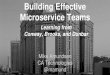 Building Effective Microservice Teams - AmundsenBuilding Effective Microservice Teams Learning from Conway, Brooks, and Dunbar. Introduction. Effective Teams. Effective Teams for Microservices