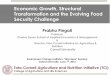 Economic Growth, Structural Transformation and the Evolving … · 2016. 6. 3. · Sustainable intensification is possible where incentives are right Distorted incentives have constrained