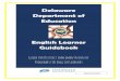 Delaware Department of Education...2020/01/02  · Meet the needs of ELs who opt out of language assistance programs Monitor and evaluate ELs in language assistance programs to ensure
