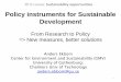 Policy instruments for Sustainable Development€¦ · Ref: Coria and Sterner 2011; Natural Resource Management: Challenges and Policy Options. Industries impose costs on others,