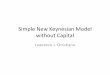 Simple New Keynesian Model without Capitallchrist/...Intermediate Good Firm • Present discounted value of firm profits: • Each of the firms that can optimize price choose to optimize