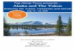 Tag Along Tours presents… Alaska and The Yukontagalongtoursinfo.com/.../08/898595-Alaska-and-the-Yukon.pdf · 2019. 8. 22. · an Iditarod winner. Tonight, dive into life here and